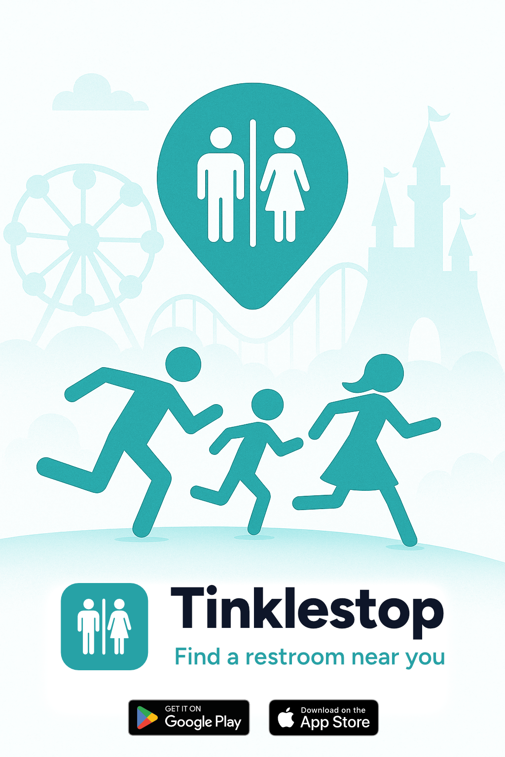 Tinklestop promo poster: a family running toward a teal restroom map pin at a theme park, with the Tinklestop logo and 'Find a restroom near you' tagline